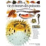 Vie et moeurs des poissons