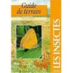 Les insectes : guide de terrain