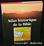 Atlas historique de la bible