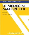 Le médecin malgré lui : Molière