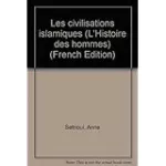 Les civilisations islamiques