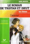 Le roman de Tristan et Iseut