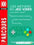 Les métiers du jeu vidéo