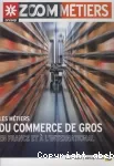 Les métiers du commerce de gros en France et à l'international