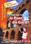 Il était une fois... le Pont du Gard