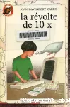 La révolte de 10 X