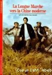 La longue marche vers la Chine moderne