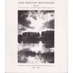 Jean-Baptiste Tournassoud, 1866-1951 : oeuvres photographiques