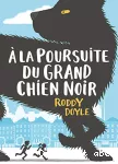 A la poursuite du grand chien noir