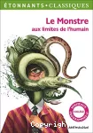 Le monstre aux limites de l'humain