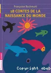 18 contes de la naissance du monde