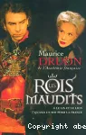 Les rois maudits. 6 : Le lis et le lion - 7 : Quand un roi perd la France