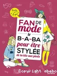 Fan de mode : le B-A-BA pour être stylée de la tête aux pieds