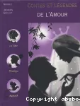 Contes et légendes de l'amour