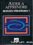 Aider à apprendre : quelles stratégies ?