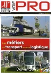 Les métiers du transport et de la logistique