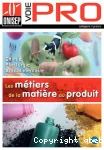 Les métiers de la matière au produit