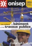 Les métiers du bâtiment et des travaux publiques