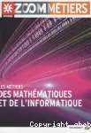 Les métiers des mathématiques et de l'informatique