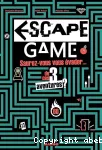 Escape game : saurez-vous vous évader... de ces 3 aventures ?