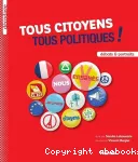 Tous citoyens, tous politiques ! : débats & portraits