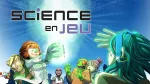 Science en jeu