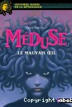 Méduse : le mauvais oeil