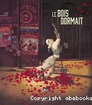 Le bois dormait