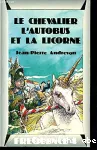 Le chevalier l'autobus et la licorne