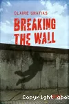 Breaking the Wall