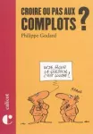 Croire ou pas aux complots