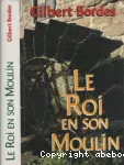 Le roi en son moulin