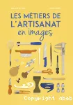 Les métiers de l'artisanat en images