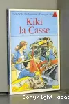 Kiki la casse