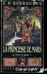 Une princesse de Mars. Le cycle de Mars - 1