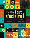 Son, vitesse et lumière... tout s'éclaire !