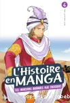 L'histoire en manga : des invasions barbares aux croisades