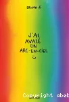 J'ai avalé un arc-en-ciel