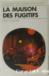 La maison des fugitifs