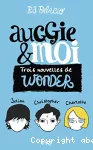 Auggie et moi : trois nouvelles de Wonder