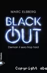 Black-out, demain il sera trop tard