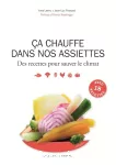 Ça chauffe dans nos assiettes