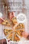 La cuisine bio du quotidien