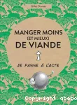 Manger moins (et mieux) de viande