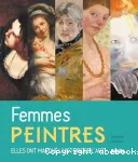 Femmes peintres : elles ont marqué l'histoire de l'Art