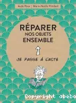 Réparer nos objets ensemble