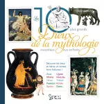 Les 10 plus grands dieux de la mythologie racontés aux enfants