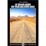 Le grand guide du tour des Etats-Unis