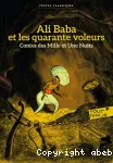 Ali Baba et les quarante voleurs. Contes des Mille et une nuits