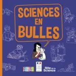 Sciences en bulles